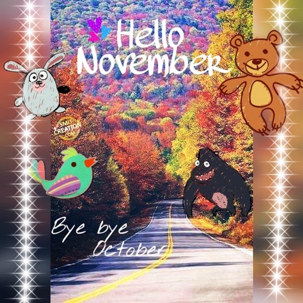 HELLO NOVEMBER - BYE BYE OCTOBER