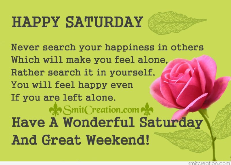 Have A Wonderful Saturday And Great Weekend! - SmitCreation.com