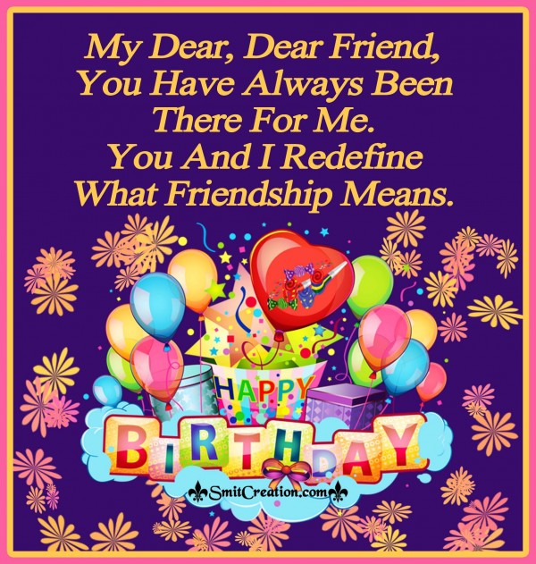 Happy Birthday Dear Friend ! - SmitCreation.com