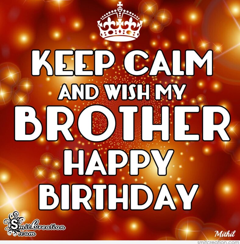 what to say in a birthday video message for brother