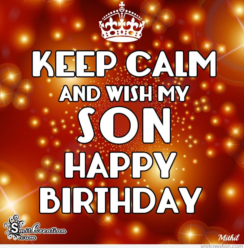 son birthday happy wishes wish calm keep graphics smitcreation messages