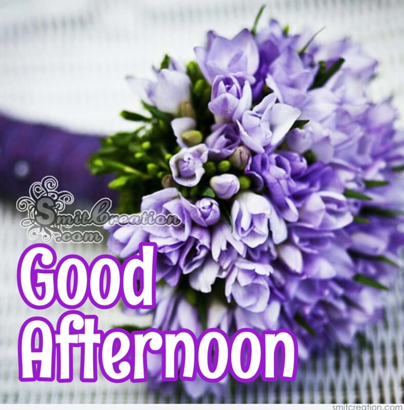 Good Afternoon Flower Images, Pictures and Graphics - SmitCreation.com
