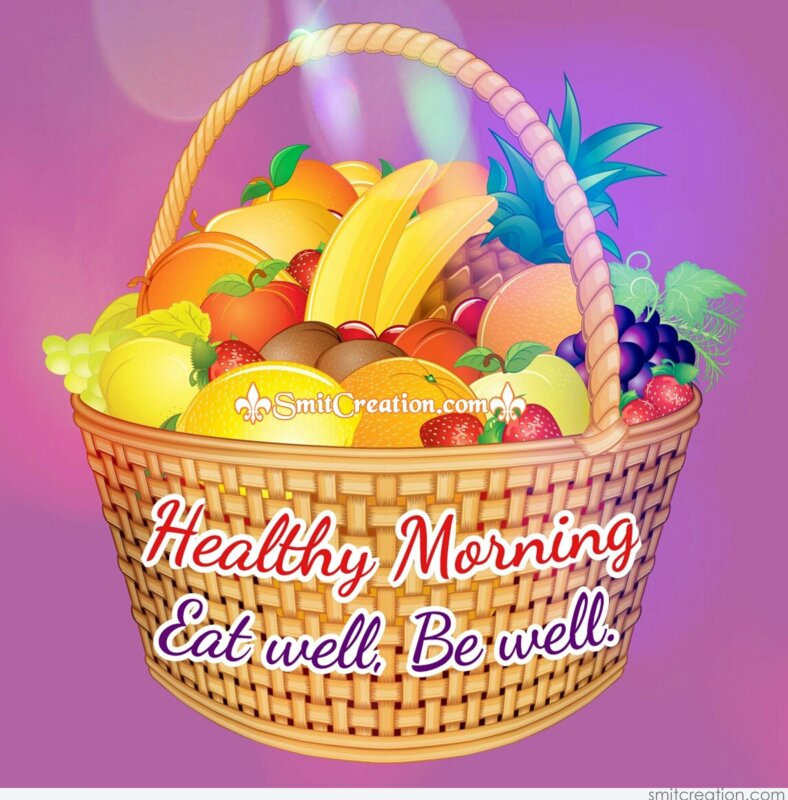 Healthy Morning Images SmitCreation