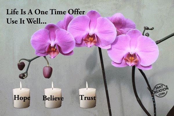 Life Is A One Time Offer Use It Well – Gif Image - SmitCreation.com