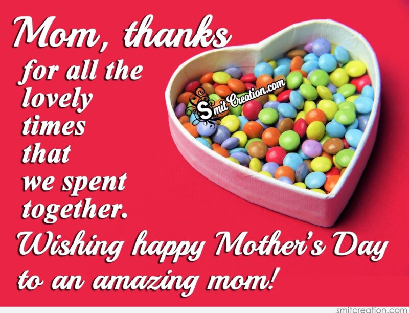 Wishing happy Mother’s Day to an amazing mom