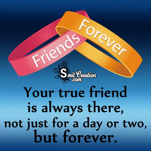 Your True Friend Is Always There - SmitCreation.com
