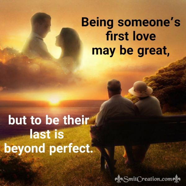 Being Someone’s First Love May Be Great - SmitCreation.com