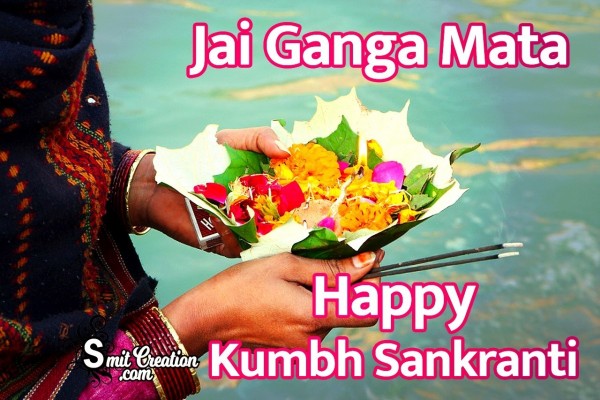 Happy Kumbha Sankranti Jai Ganga Mata