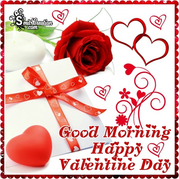 Good Morning Happy Valentine Day