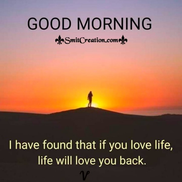 Good Morning Love Life - SmitCreation.com