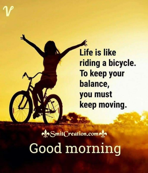 Good Morning Life Is Really Simple - SmitCreation.com