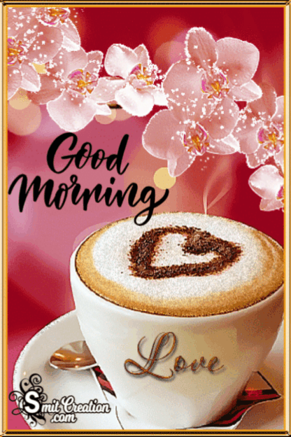 Good Morning Flowers Coffee Animated Gif Image - SmitCreation.com