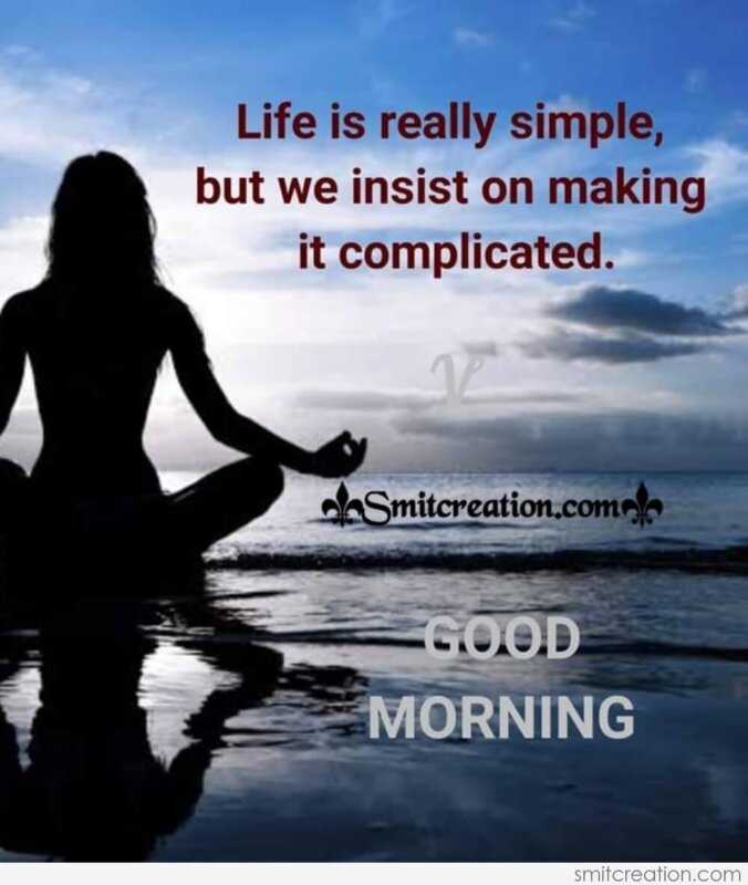 Positive Good Morning Life Quotes Images - SmitCreation.com