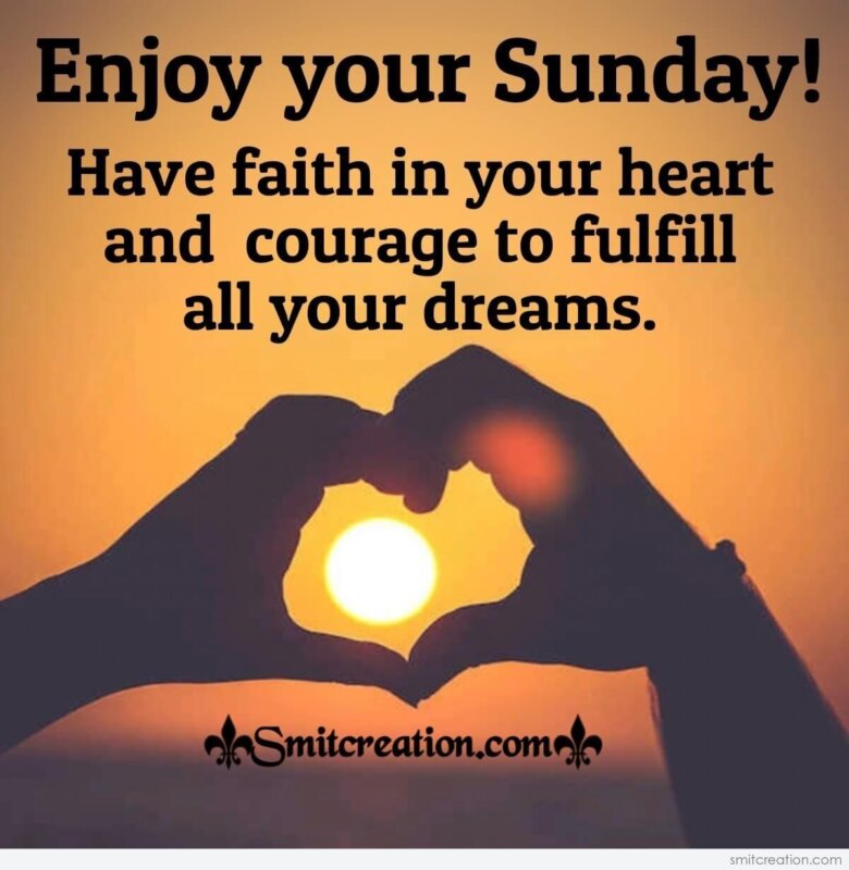Enjoy your Sunday! - SmitCreation.com
