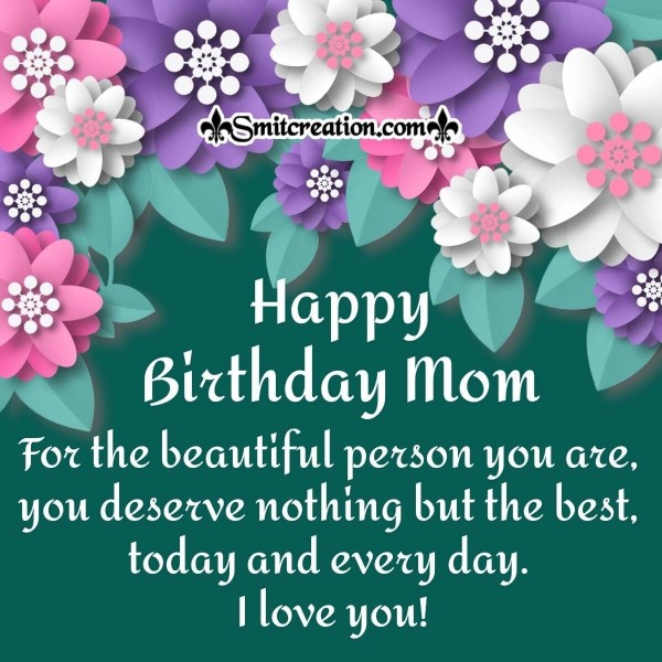 To My Beautiful Mom Happy Birthday Card