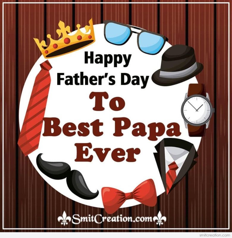 happy-father-s-day-to-best-papa-ever-smitcreation