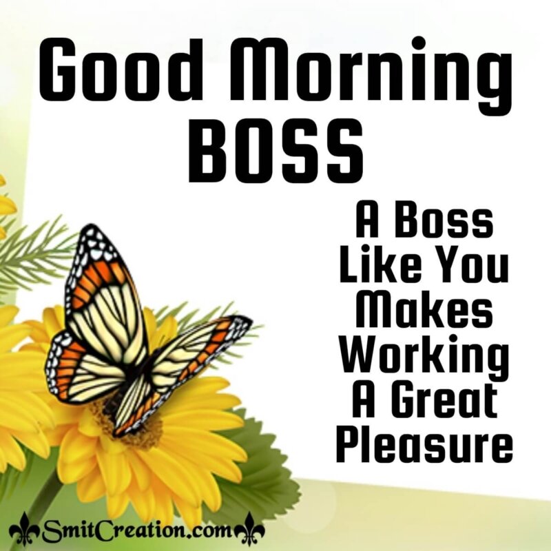 Good Morning Great Boss - SmitCreation.com