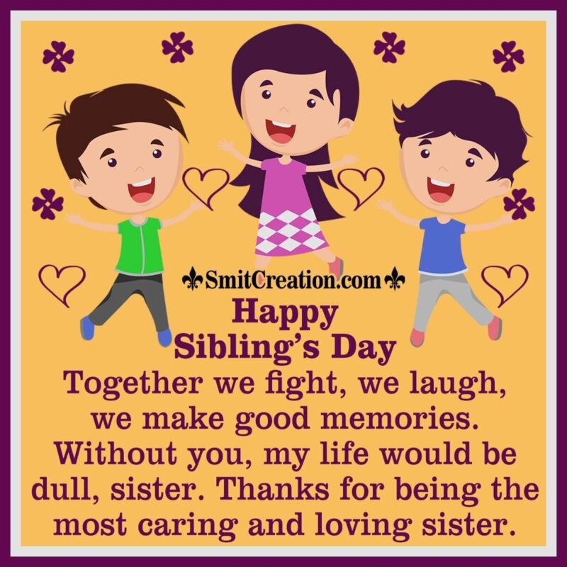 Happy Sibling’s Day Wishes for Sister