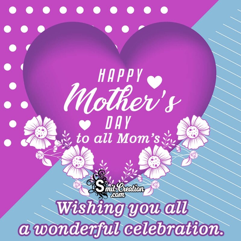 Happy Mother’s Day Wishes for All Moms