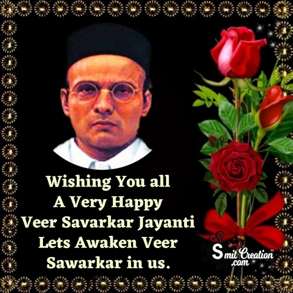 Wishing A Very Happy Veer Savarkar Jayanti