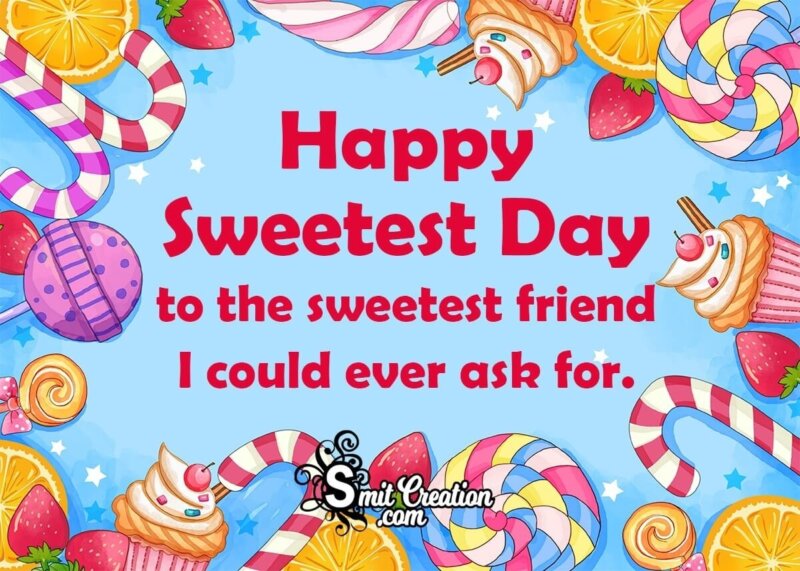 Happy Sweetest Day To Friend SmitCreation