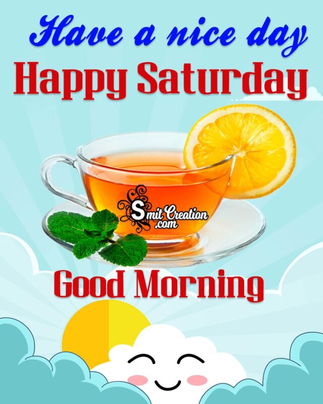 Good Morning Happy Saturday Images - SmitCreation.com