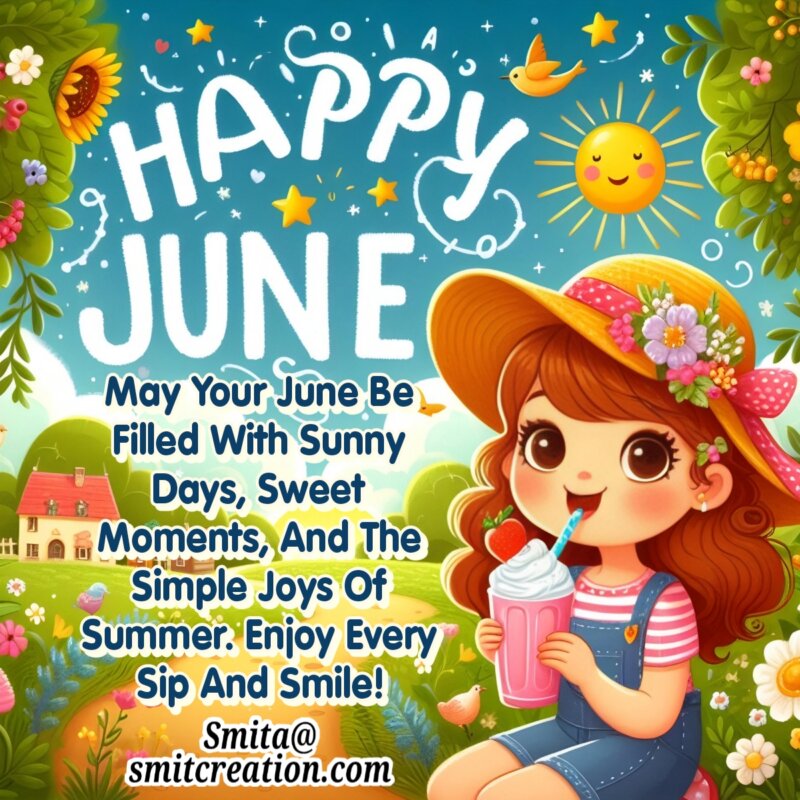 Happy June Enjoy Every Sip And Smile