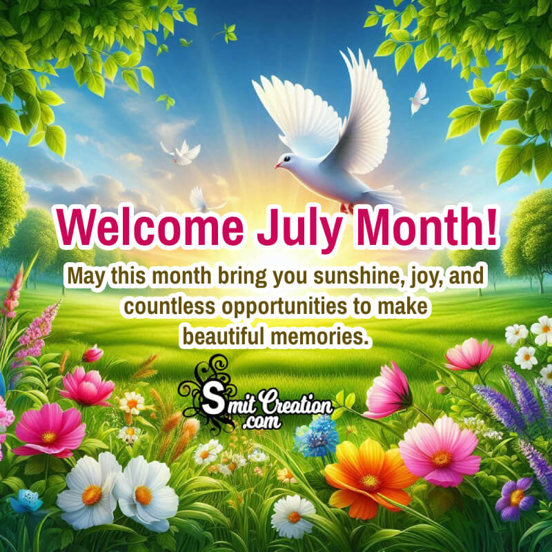 Welcome July Month Message Pic