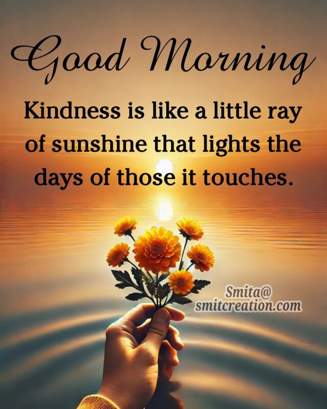 Good Morning Best Quote On Kindness Image